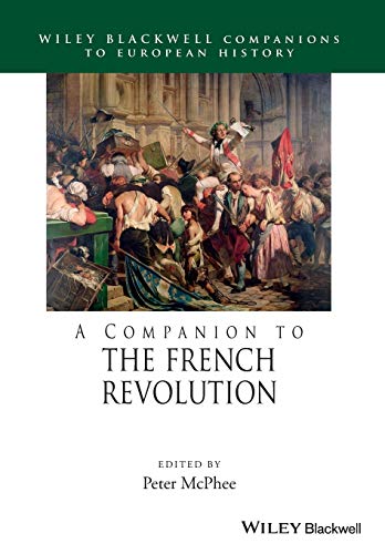A Companion to the French Revolution (Wiley-Blackwell Companions to History) von Wiley-Blackwell